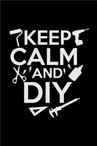 Keep calm and DIY