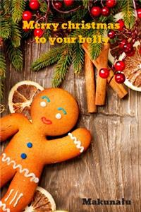 Merry Christmas for your belly