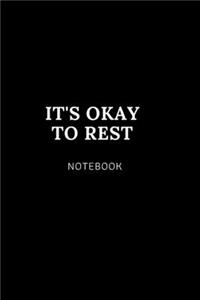 It's okay to rest NOTEBOOK