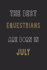 The Best equestrians are Born in July journal