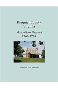 Fauquier County, Virginia Minute Book Abstracts 1766-1767