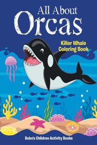 All about Orcas