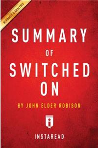Summary of Switched on