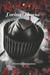 Loving Thorns