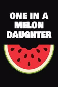 One In A Melon Daughter