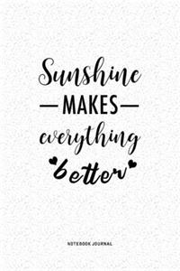 Sunshine Makes Everything Better