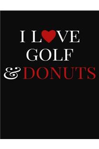 I Love Golf & Donuts