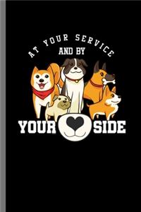 at your service and by Your Side