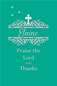 Elaine Praise the Lord with Thanks