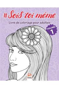 #Sois toi même - Volume 1
