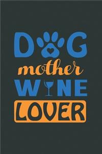 Dog Mother Wine Lover