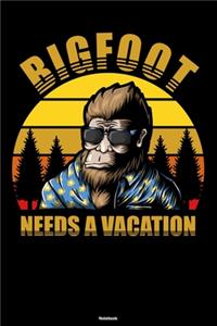 Big Foot Needs a Vacation Notebook