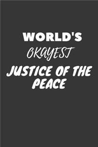 World's Okayest Justice Of The Peace Notebook