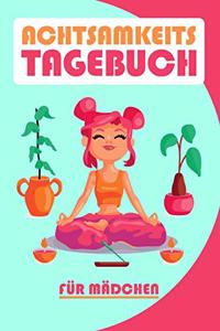 Achtsamkeitstagebuch für Mädchen