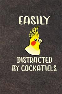 Easily Distracted By Cockatiels