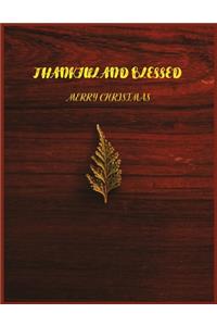 Thankful And Blessed