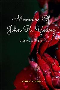Memoirs Of John R. Young