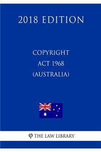 Copyright Act 1968 (Australia) (2018 Edition)