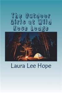 The Outdoor Girls at Wild Rose Lodge