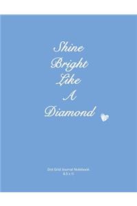 Shine Bright Like a Diamond