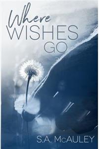 Where Wishes Go