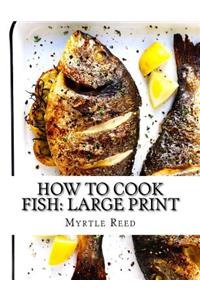 How to Cook Fish