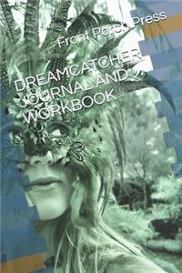 Dreamcatcher Journal and Workbook