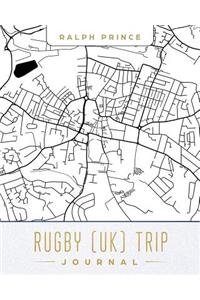 Rugby (Uk) Trip Journal