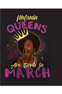 Melanin Queens Are Born In March