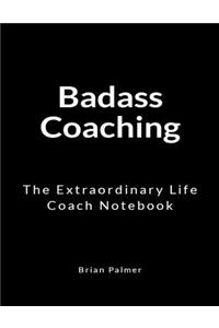 Badass Coaching