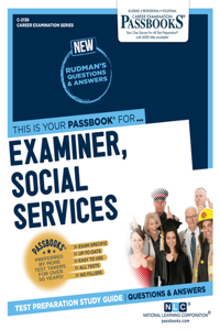 Examiner, Social Services (C-2138): Passbooks Study Guide Volume 2138