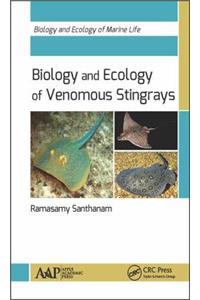 Biology and Ecology of Venomous Stingrays