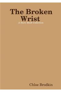The Broken Wrist