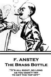 F. Anstey - The Brass Bottle