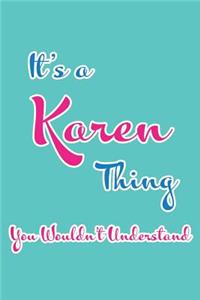 It's a Karen Thing You Wouldn't Understand
