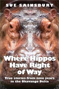 Where Hippos Have Right of Way