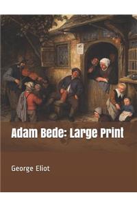 Adam Bede: Large Print