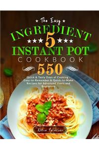 The Easy 5-Ingredient Instant Pot Cookbook