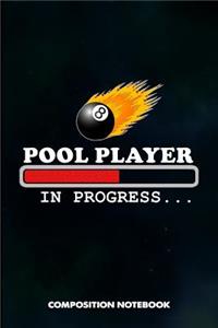 Pool Player in Progress