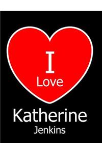 I Love Katherine Jenkins