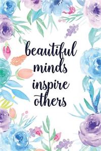 Beautiful Minds Inspire Others