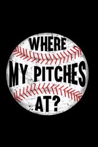 Where My Pitches At?