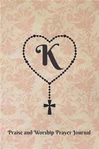 Letter K Personalized Monogram Praise and Worship Prayer Journal - Rosary Cross