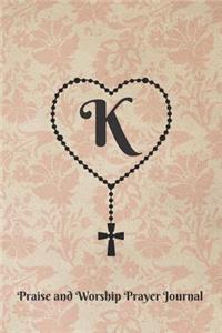 Letter K Personalized Monogram Praise and Worship Prayer Journal - Rosary Cross