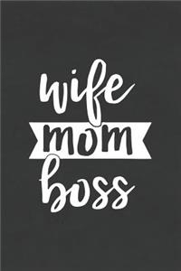 Wife Mom Boss