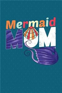 Mermaid Mom