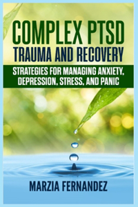 Complex PTSD, Trauma and Recovery