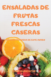 Ensaladas de Frutas Frescas Caseras