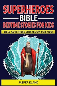Superheroes - Bible Bedtime Stories for Kids