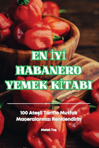 En &#304;y&#304; Habanero Yemek K&#304;tabi